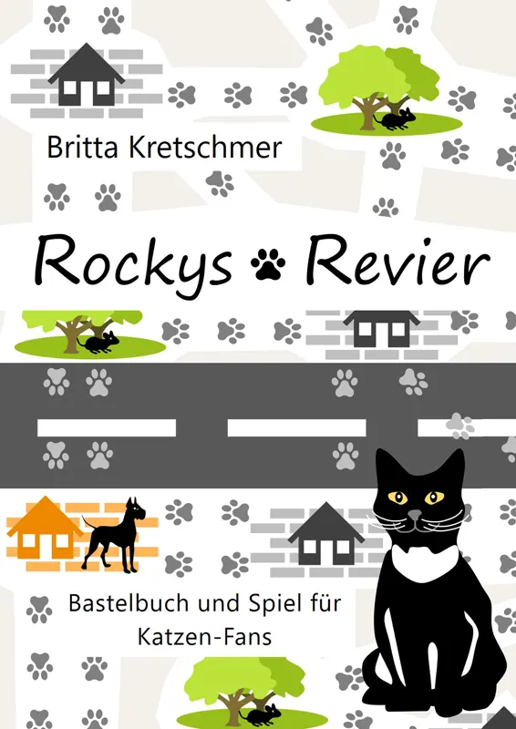 Ein Spiel mit Katzen als Buch: Rockys Revier bescherte mir erste Erfahrungen mit dem Selfpublishing